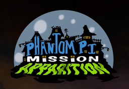 The Phantom PI Mission Apparition