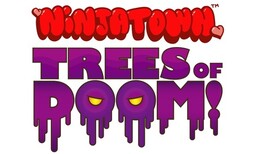 Ninjatown: Trees Of Doom!