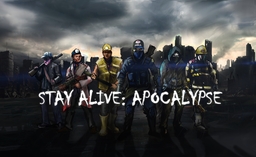 STAY ALIVE